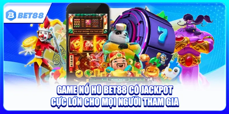 Nổ Hũ Bet88